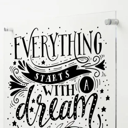 Everything starts with a dream tranh kính 3d 2