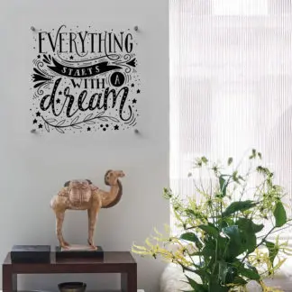 Everything starts with a dream tranh kính 3d 3