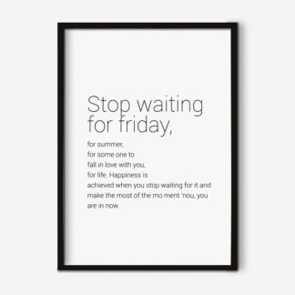 Tranh chữ typography - Stop waiting for Friday