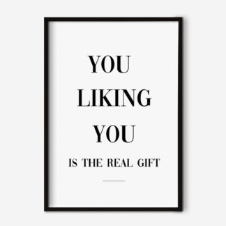 You liking you is a real gift - Tranh typography hiện đại