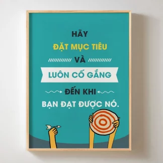 Mục tiêu và cố gắng - Tranh slogan treo văn phòng về mục tiêu và cố gắng