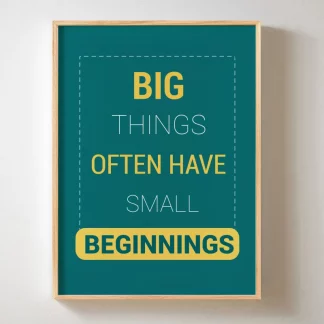 Big things - Tranh slogan treo văn phòng về đồng nghiệp